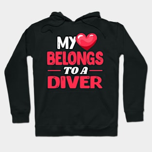 My heart belongs to a diver Hoodie